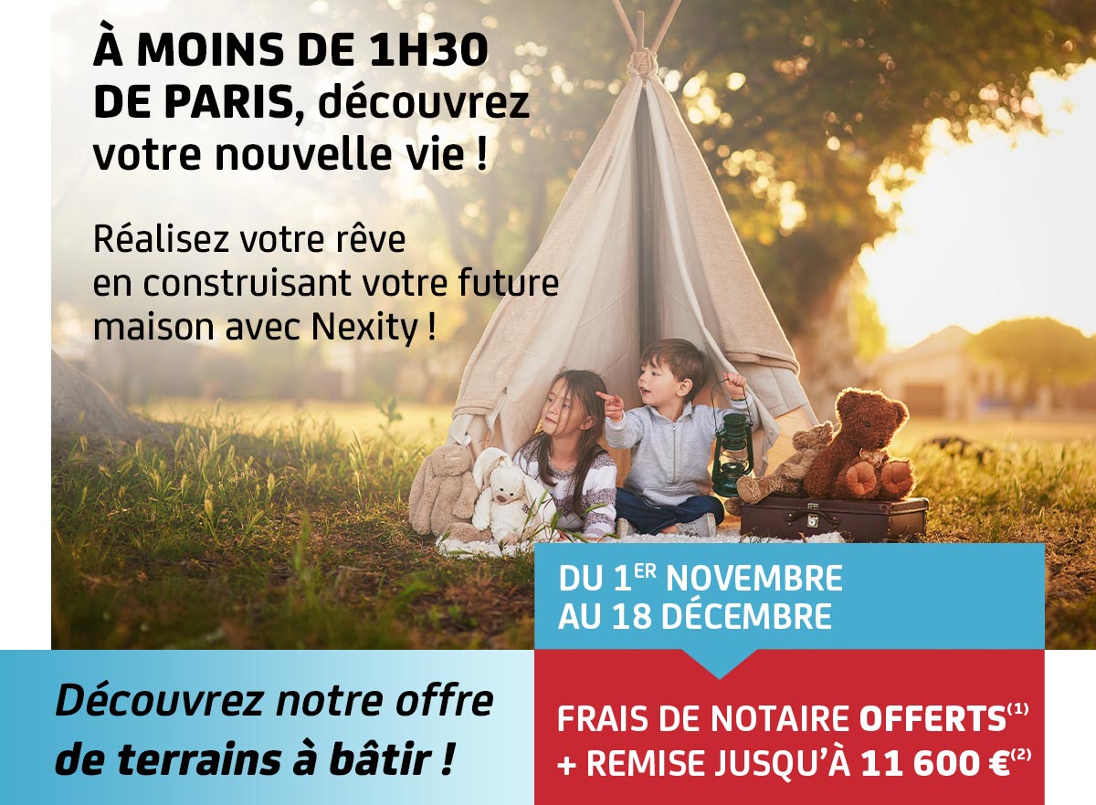 Du 1er novembre au 18 décembre, frais de notaire offerts(1) + remise jusqu’à 11 600 €(2)